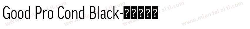 Good Pro Cond Black字体转换